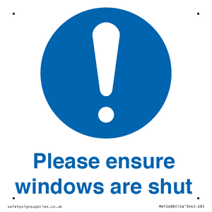 Please ensure windows are shut